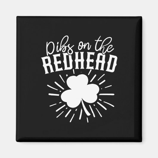 Funny Irish St Patricks Day Kleeblatt Dibs On R Magnet (Vorne)