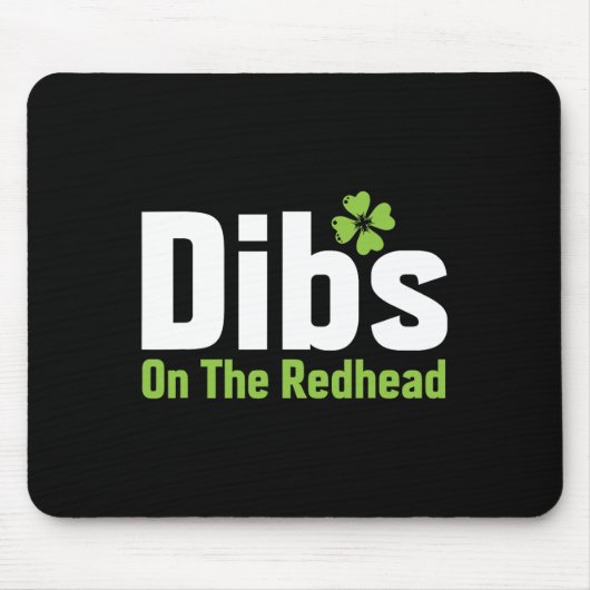 Funny Irish St Patricks Day Kleeblatt Dibs On R Mousepad (Vorne)