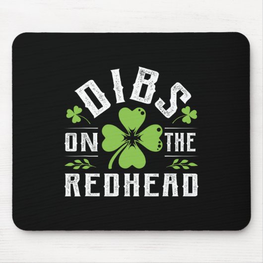 Funny Irish St Patricks Day Kleeblatt Dibs On R Mousepad (Vorne)