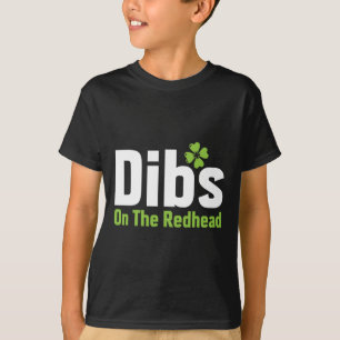 Funny Irish St Patricks Day Kleeblatt Dibs On R T-Shirt
