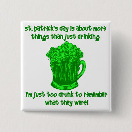 Funny Irish St Patricks Drinks Button
