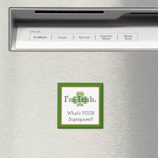 Funny Irish Superpower Magnet (In Situ (Geschirrspüler))