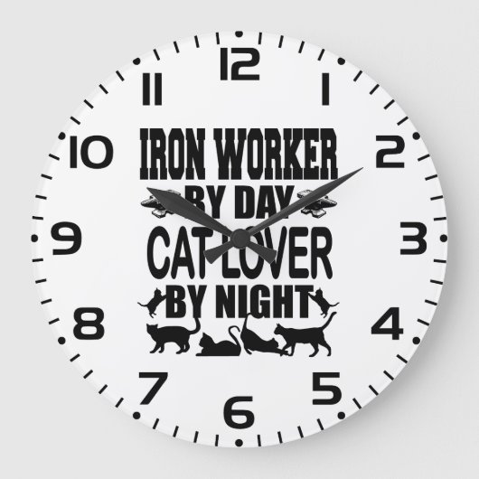 Funny Iron Worker by Day Cat Lover by Night Große Wanduhr (Vorderseite)