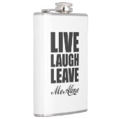 Funny Ironic Quote Live Laugh Leave Me Alone Graph Flachmann (Rechts)