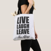 Funny Ironic Quote Live Laugh Leave Me Alone Graph Tasche (Von Nahem)
