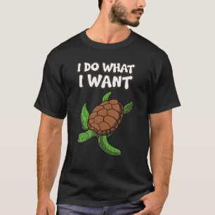Funny Irony Sarcasm-I-Do, was ich Gewollt habe T-Shirt