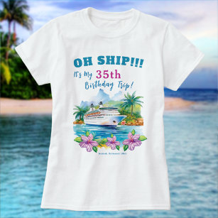 Funny Island Cruise Ship Birthday T-Shirt