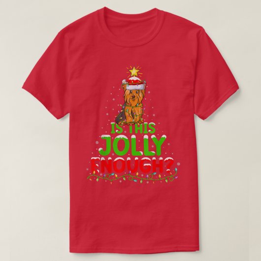 Funny ist das Jolly Enough Yorkshire Terrier Chris T-Shirt (Design vorne)