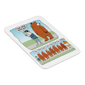 Funny ist, dass ein Bär hinter dir Magnet (Rechte Seite)