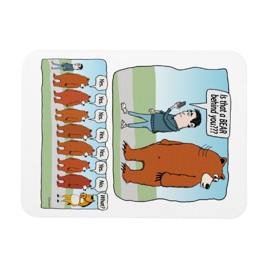 Funny ist, dass ein Bär hinter dir Magnet (Horizontal)