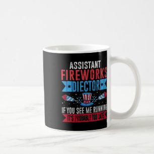 Funny Istant Fireworks Director I Run You Run 4th Kaffeetasse