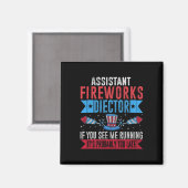Funny Istant Fireworks Director I Run You Run 4th Magnet (Vorderseite/Rückseite)