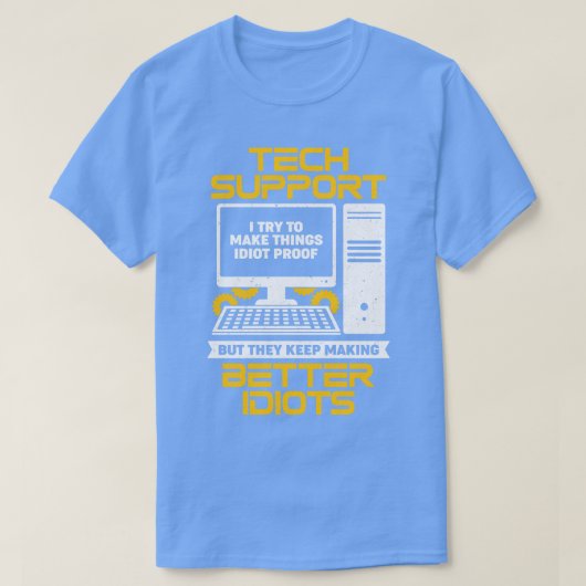Funny It Desktop Tech Support - Spezialgeschenk T-Shirt (Design vorne)