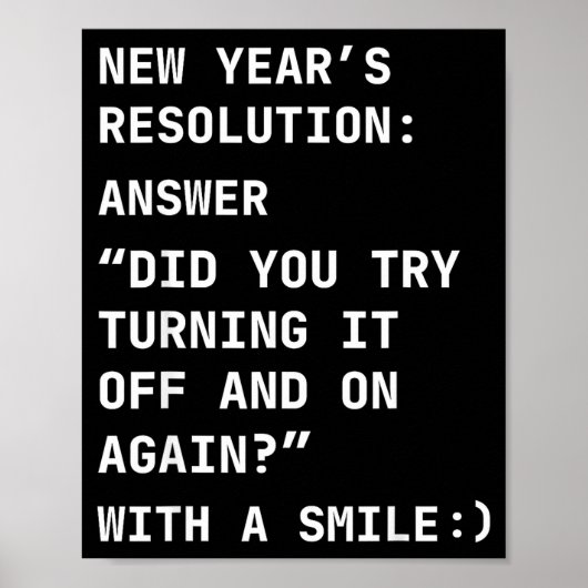 Funny It New Year’s Resolution Tech Computer Suprt Poster (Vorne)