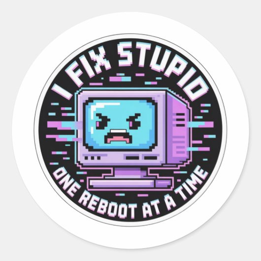 Funny IT Support Sticker - I Fix Stupid One Reboot (Vorderseite)