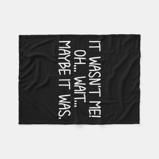 Funny, It Wasn't Me . Sarcastic Joke Tee  Fleecedecke (Vorderseite (Horizontal))