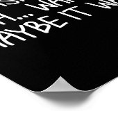 Funny, It Wasn't Me . Sarcastic Joke Tee  Poster (Ecke)