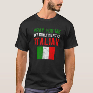 Funny Italian Gag Geschenke beten für mich Meine F T-Shirt