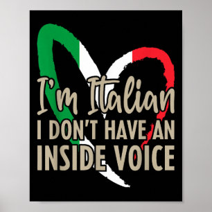 Funny Italy Flag Italienisch Ich habe nicht drinne Poster