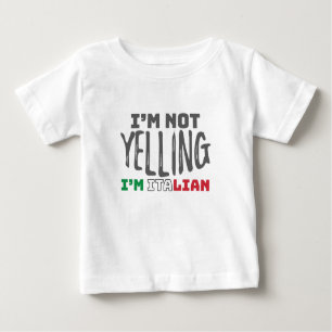 Funny Italy Joke Nicht schreien Italienisch Italie Baby T-shirt
