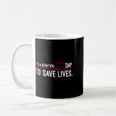 Funny It's A Beautiful Day To Save Lives Design  Kaffeetasse (Links)