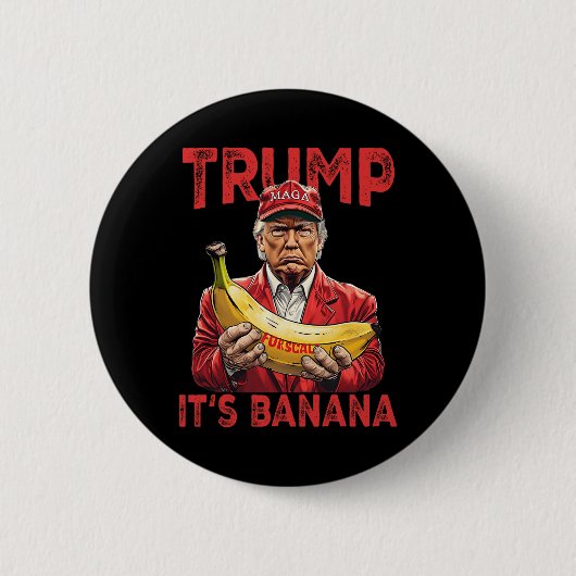 Funny It's Banana for Scales Trump Button (Vorderseite)