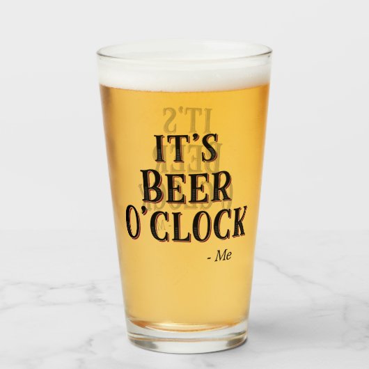 Funny It's Beer O'clock Zitat Typografie Bier Glas (Vorne (Gefüllt))
