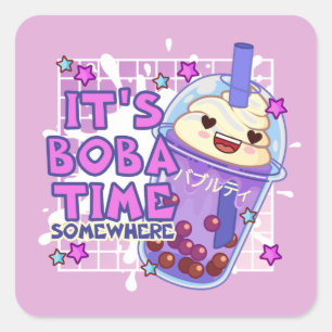 Funny "It's Boba Time Irgendwo" Quadratischer Aufkleber