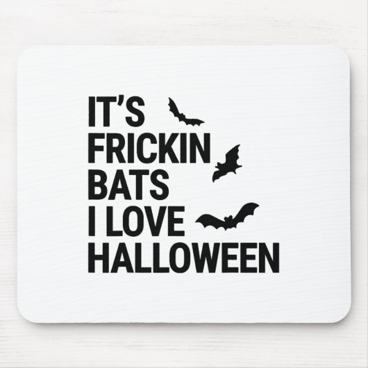 Funny It's Frickin Byts I Liebe Halloween Spooky F Mousepad (Vorne)