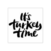 Funny It's Turkey Time Erntedank Dinner Sprichwort Gummistempel (Prägung)