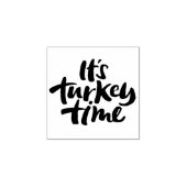 Funny It's Turkey Time Erntedank Dinner Sprichwort Gummistempel (Prägung)