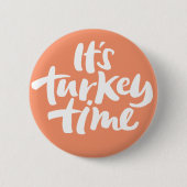 Funny It's Turkey Time Erntedank Lettering Button (Vorderseite)