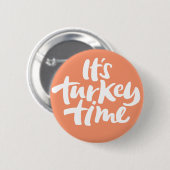 Funny It's Turkey Time Erntedank Lettering Button (Vorne & Hinten)