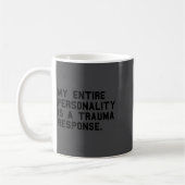 Funny Ity Trauma Resnse Sitive Ptsd Humor Kaffeetasse (Links)