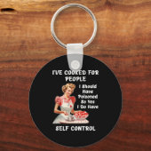 Funny I've Cooked For People I Should Have Isoned Schlüsselanhänger (Vorderseite)