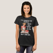 Funny I've Cooked For People I Should Have Isoned  T-Shirt (Vorne ganz)