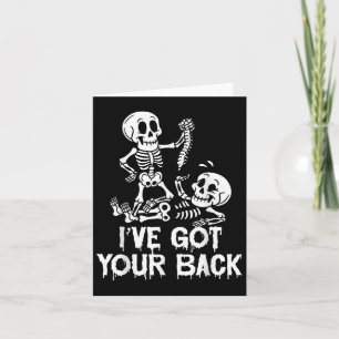 Funny Ive Got dein Zurück Funny Skelett Halloween  Karte
