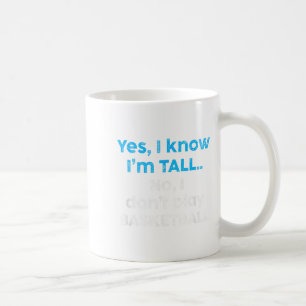 Funny ja, ich bin groß und nein, ich spiele nicht  kaffeetasse