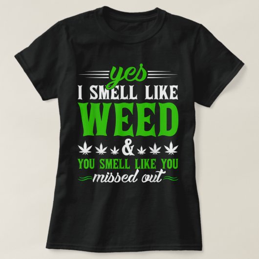 Funny ja, ich rieche wie Weed Sie riechen wie Sie  T-Shirt (Design vorne)