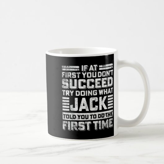 Funny Jack If At First You Don't Succeed Try Doing Kaffeetasse (Rechts)