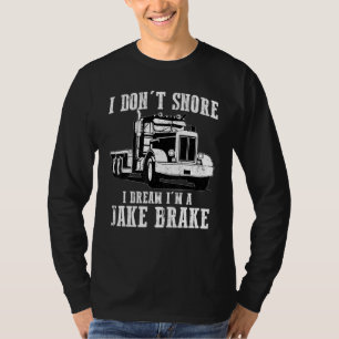 Funny Jake Brake Truck Trucker LKW für Men Wome T-Shirt