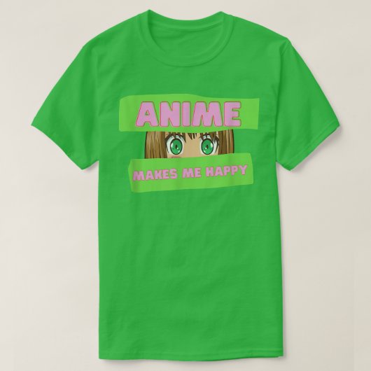 Funny Japanese Anime Anime Makes me Happy Japan T-Shirt (Design vorne)