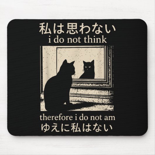 Funny Japanisch Cat Meme Ich glaube nicht, daher d Mousepad (Vorne)