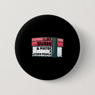 Funny Japanisch Sushi Lover Zitat Geschenk Grafik Button
