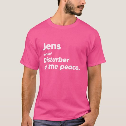 Funny Jens 'Disturber of the Peace' Custom Persona T-Shirt (Vorderseite)