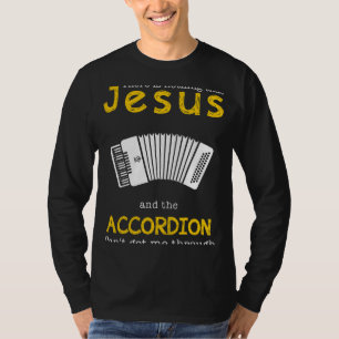 Funny Jesus & Accordion Slogan T-Shirt  Humori Mu