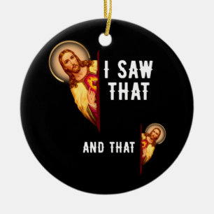 Funny Jesus Bible Best Joke Zitat sah ich, dass un Keramik Ornament