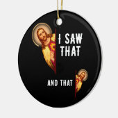 Funny Jesus Bible Best Joke Zitat sah ich, dass un Keramik Ornament (Links)