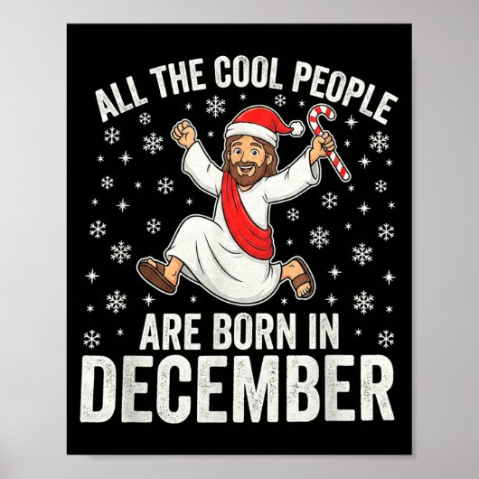 Funny Jesus Born In December Christmas Birthday Hu Poster (Vorne)