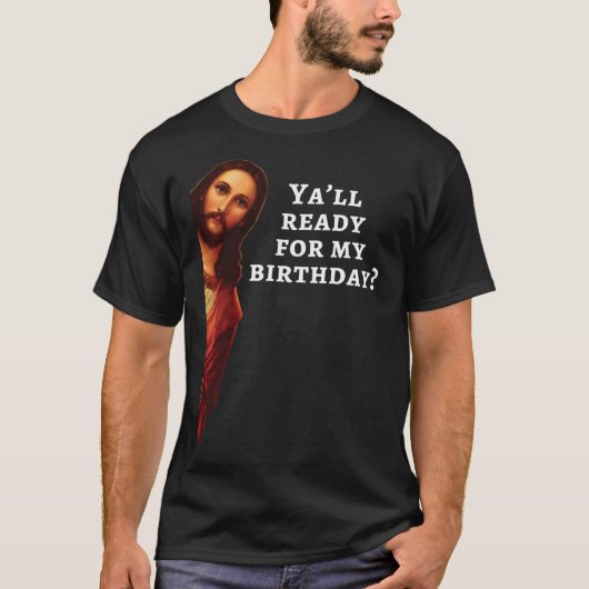 Funny Jesus glücklich Geburtstag Weihnachtsgeschen T-Shirt (Vorderseite)